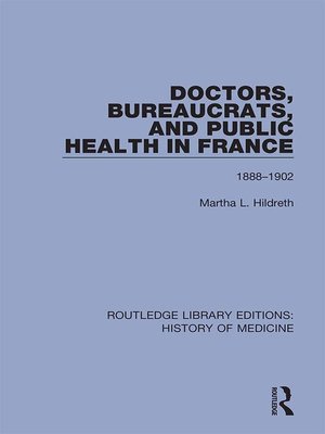 cover image of Doctors, Bureaucrats, and Public Health in France